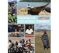 J. Edward Taylor Travis J Essentials of Development Economics, Thir (Tascabile)