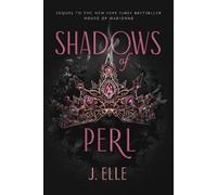 J. Elle Shadows of Perl (Copertina rigida) House of Marionne