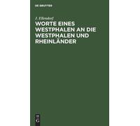 J Ellendorf Worte Eines Westphalen an Die Westphalen Und Rhei (Copertina rigida)