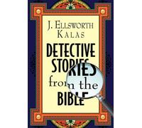 J. Ellsworth Kalas Detective Stories from the Bible (Tascabile)