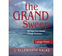 J. Ellsworth Kalas Grand Sweep, The (Large Print) (Tascabile)