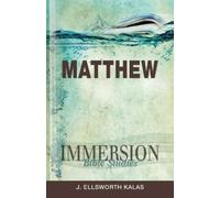 J. Ellsworth Kalas Matthew (Tascabile) Immersion Bible Studies