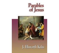 J. Ellsworth Kalas Parables of Jesus (Tascabile)
