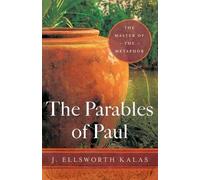 J. Ellsworth Kalas Parables of Paul, The (Tascabile)