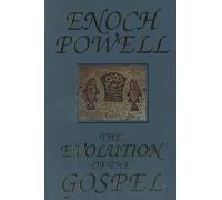 J. Enoch Powell The Evolution of the Gospel (Tascabile)