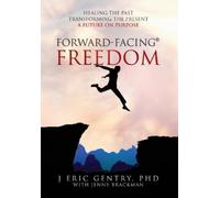 J Eric Gentry J. Eric Gentry PhD Jenny Brack Forward-Facing(R) Free (Tascabile)