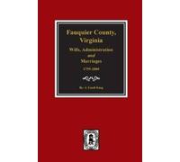 J Estell King Fauquier County, Virginia Wills, Administration and Ma (Tascabile)