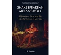 J.F. Bernard Shakespearean Melancholy (Tascabile)