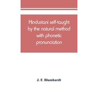 J F Blumhardt Hindustani self-taught by the natural method with phon (Tascabile)