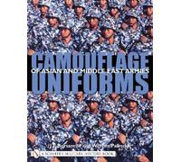 J.F. Borsarello Camouflage Uniforms of Asian and Middle Eastern Armi (Tascabile)