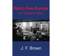 J. F. Brown Radio Free Europe (Tascabile)