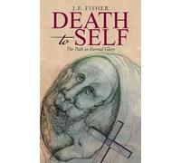 J F Fisher Death to Self (Tascabile)