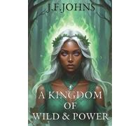 J F Johns A kingdom of wild and power (Tascabile)