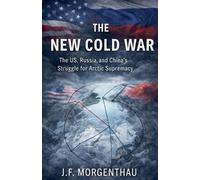 J F Morgenthau The New Cold War (Tascabile)