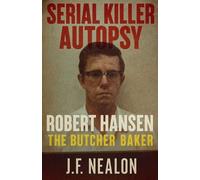 J F Nealon Serial Killer Autopsy (Tascabile) Serial Killer Autopsy