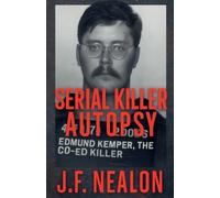 J F Nealon Serial Killer Autopsy (Tascabile) Serial Killer Autopsy