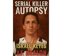J F Nealon Serial Killer Autopsy (Tascabile) Serial Killer Autopsy
