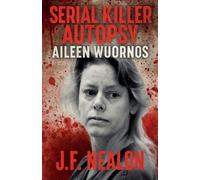 J F Nealon Serial Killer Autopsy (Tascabile) Serial Killer Autopsy