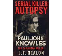 J F Nealon Serial Killer Autopsy (Tascabile) Serial Killer Autopsy