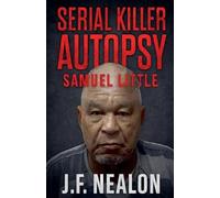 J F Nealon Serial Killer Autopsy (Tascabile) Serial Killer Autopsy