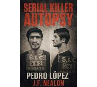 J F Nealon Serial Killer Autopsy (Tascabile) Serial Killer Autopsy