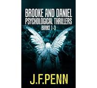 J F Penn Brooke and Daniel Psychological Thrillers Books 1-3 (Tascabile)