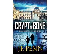 J F Penn Crypt of Bone (Tascabile) Arkane Thrillers