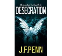 J F Penn Desecration (Copertina rigida) Brooke and Daniel