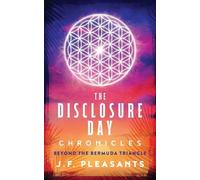 J F Pleasants The Disclosure Day Chronicles (Book One (Tascabile)