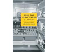 J.F. Powers Wheat that Springeth Green (Tascabile)