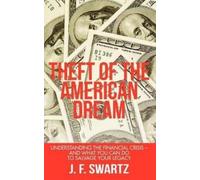 J F Swartz Theft of the American Dream (Copertina rigida)
