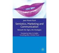 J. Floch Semiotics, Marketing and Communication (Copertina rigida)