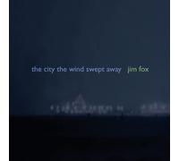 J. Fox City The Wind Swept Away (CD)