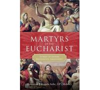 J Francis Sofie Martyrs of the Eucharist (Copertina rigida)