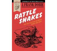 J. Frank Dobie Rattlesnakes (Tascabile) J. Frank Dobie Paperback Library