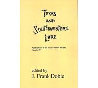 J. Frank Dobie Texas and Southwestern Lore (Tascabile)