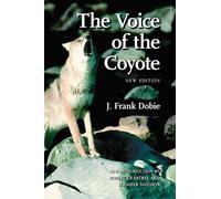 J. Frank Dobie The Voice of the Coyote (Tascabile)