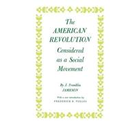 J. Franklin Jam The American Revolution Considered as a Social Move (Tascabile)