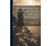 J Frederick Smith Georg Heinrich A Commentary on the Prophets of th (Tascabile)