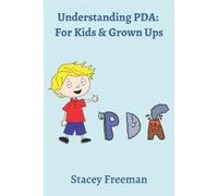 J Freeman M Freeman Stacey Freeman Understanding PDA (Tascabile)