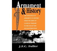 J. Fuller Armament And History (Tascabile)