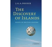 J. G. A. Pocock The Discovery of Islands (Tascabile)