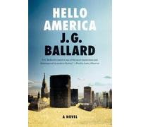 J G Ballard Hello America (Tascabile)