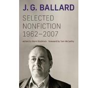 J. G. Ballard Mark Blacklock Selected Nonfiction, 1962-2007 (Tascabile)