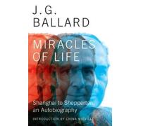 J G Ballard Miracles of Life (Copertina rigida)