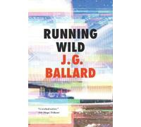 J. G. Ballard Running Wild (Tascabile)