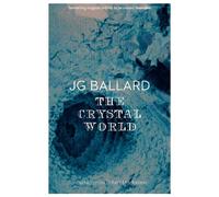 J. G. Ballard The Crystal World (Tascabile)