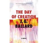 J G Ballard The Day of Creation (Tascabile)