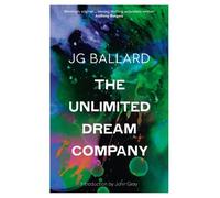 J. G. Ballard The Unlimited Dream Company (Tascabile)