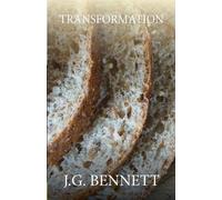 J G Bennett Transformation (Tascabile) Collected Works of J.G. Bennett